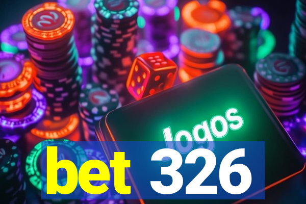 bet 326